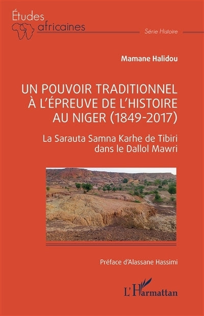 Un pouvoir traditionnel à l'épreuve de l'histoire au Niger (1849-2017)