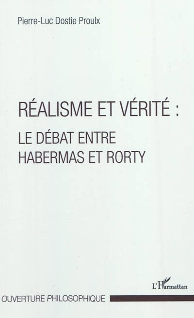 Réalisme et vérité : le débat entre Habermas et Rorty