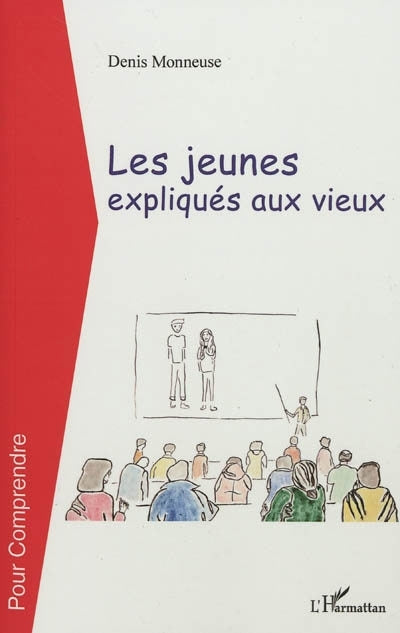 jeunes expliqués aux vieux (Les)