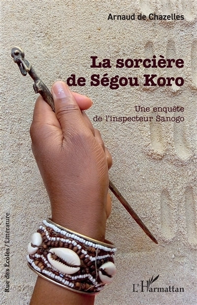 sorcières de Ségou Koro (La)