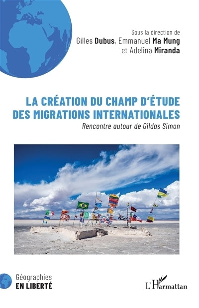 création du champ d'étude des migrations internationales (La)