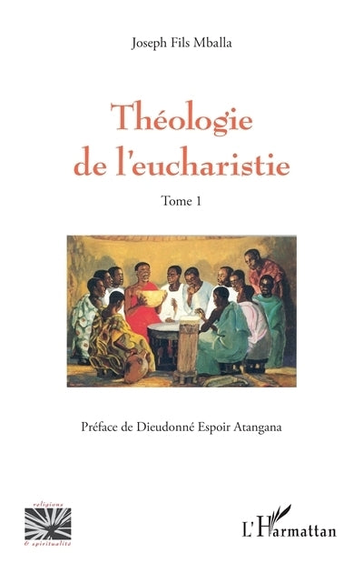 Théologie de l'eucharistie, Vol. 1