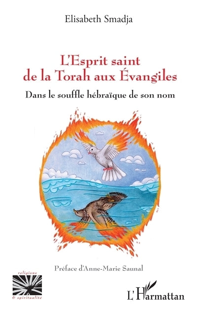 Esprit saint de la Torah aux Evangiles (L')