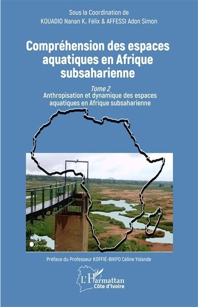 Anthropisation et dynamique des espaces aquatiques en Afrique subsaharienne