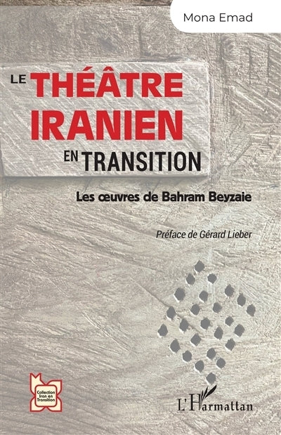 théâtre iranien en transition (Le)