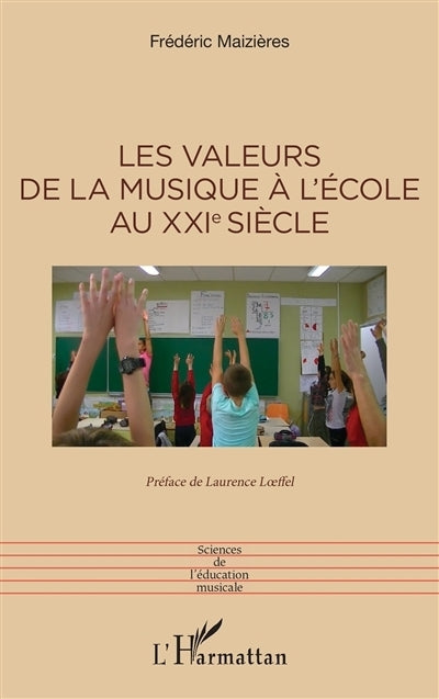 valeurs de la musique à l'école au XXIe siècle (Les)