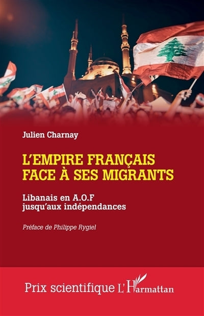 empire français face à ses migrants (L')