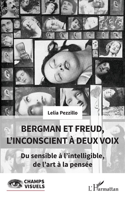Bergman et Freud, l'inconscient à deux voix