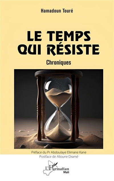 temps qui résiste (Le)