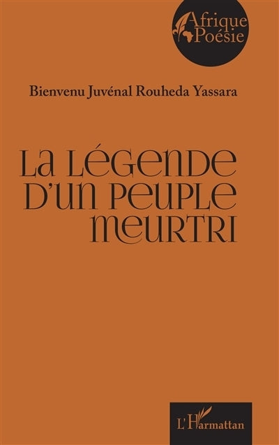 légende d'un peuple meurtri (La)