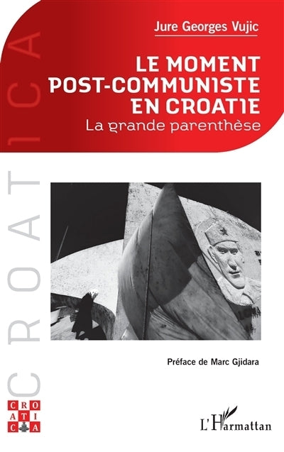 moment post-communiste en Croatie (Le)