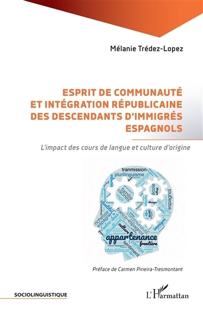 Esprit de communauté et intégration républicaine des descendants d'immigrés espagnols