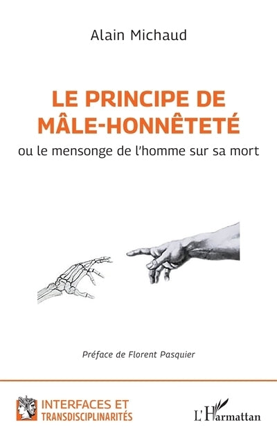 principe de mâle-honnêteté ou Le mensonge de l'homme sur sa mort (Le)