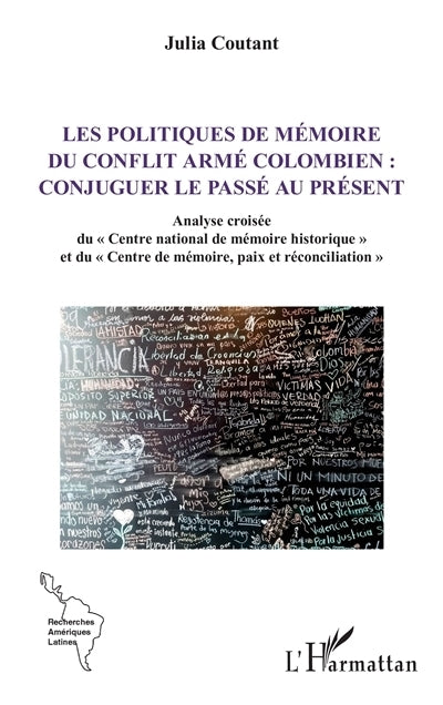 politiques de mémoire du conflit armé colombien (Les)