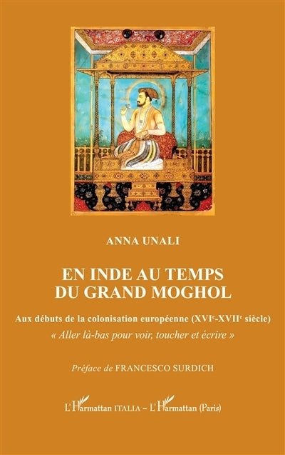En Inde au temps du grand Moghol