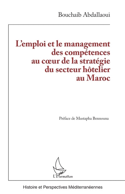 emploi et le management des compétences au coeur de la stratégie du secteur hôtelier au Maroc (L')