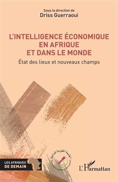 intelligence économique en Afrique et dans le monde (L')