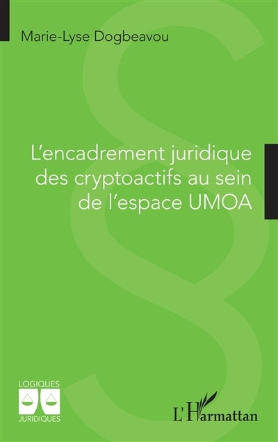 encadrement juridique des cryptoactifs au sein de l'espace Umoa (L')