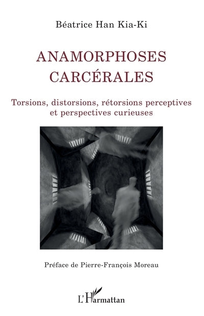 Anamorphoses carcérales
