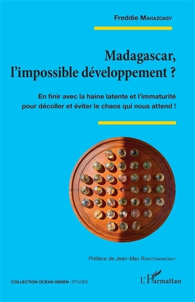 Madagascar, l'impossible développement ?