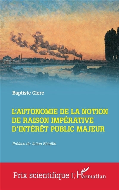 autonomie de la notion de raison impérative d'intérêt public majeur (L')