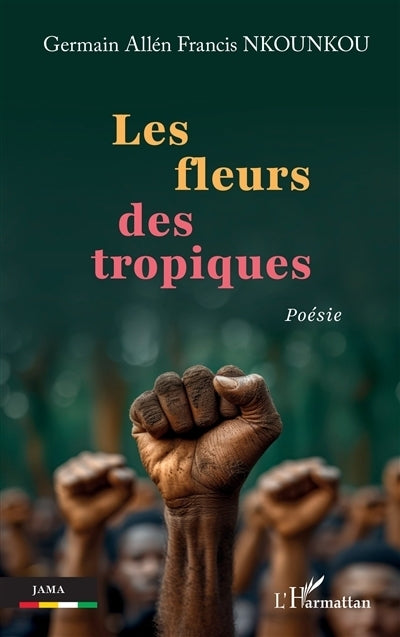 fleurs des tropiques (Les)