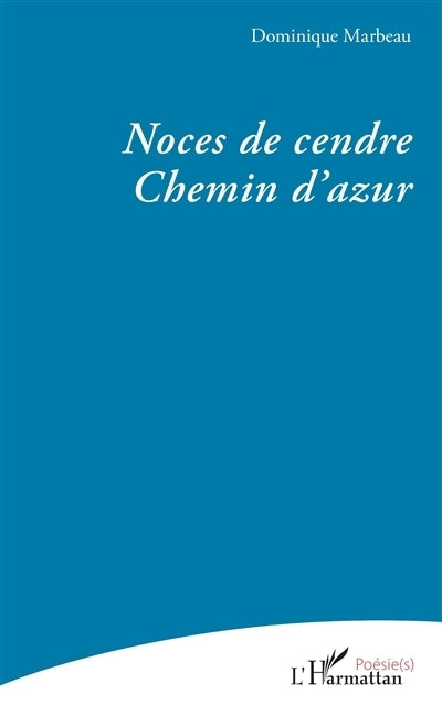 Notes de cendre, chemin d'azur