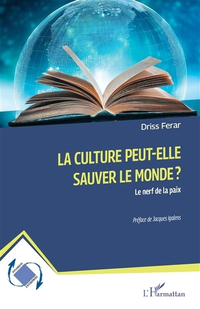 culture peut-elle sauver le monde ? (La)