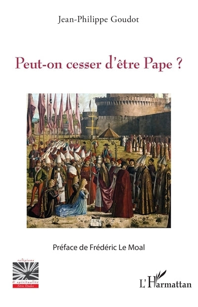Peut-on cesser d'être pape ?