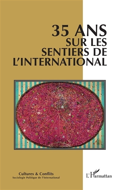 Cultures & conflits, n°135-136. 35 ans sur les sentiers de l'international