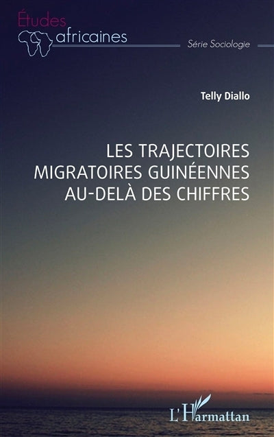 trajectoires migratoires guinéennes au-delà des chiffres (Les)