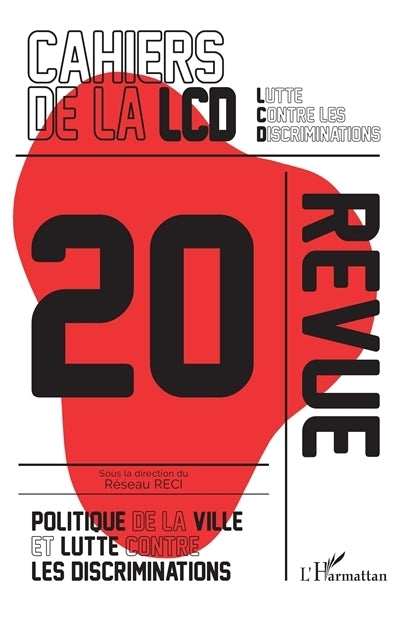 Cahiers de la LCD (Les), n°20. Politique de la ville et lutte contre les discriminations
