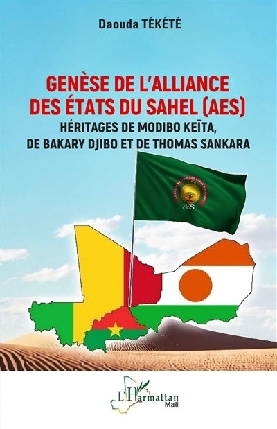 Genèse de l'Alliance des Etats du Sahel (AES)