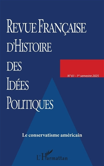 Revue française d'histoire des idées politiques, n°61. Le conservatisme américain