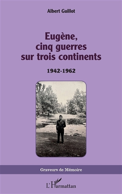 Eugène, cinq guerres sur trois continents
