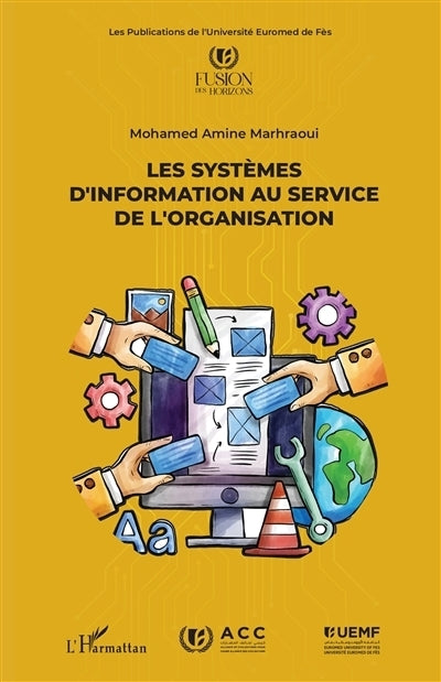 systèmes d'information au service de l'organisation (Les)
