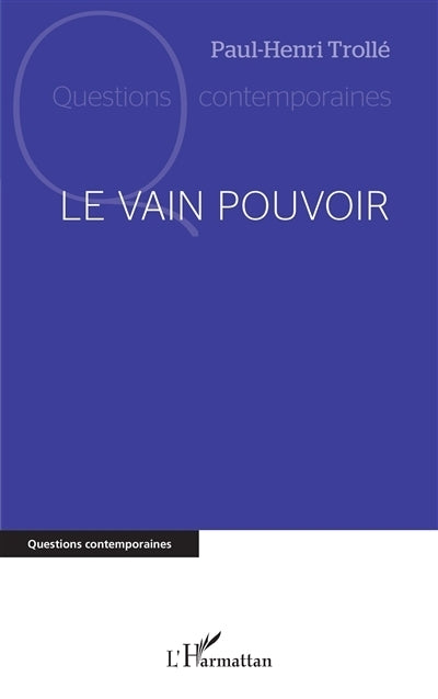 vain pouvoir (Le)