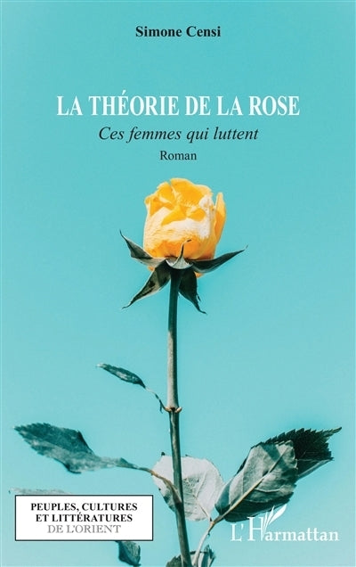 théorie de la rose (La)