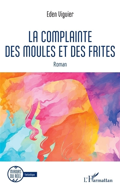 complainte des moules et des frites (La)