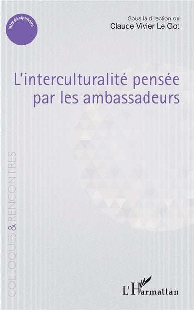interculturalité pensée par les ambassadeurs (L')