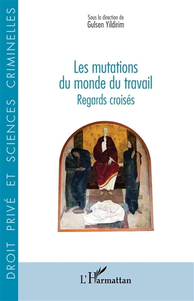 mutations du monde du travail (Les)