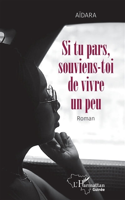 Si tu pars, souviens-toi de vivre un peu
