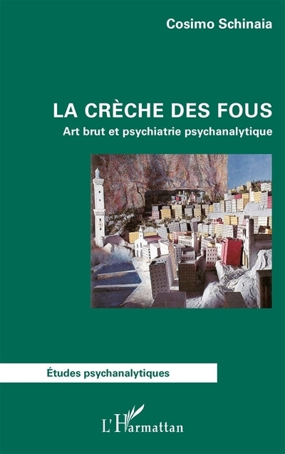 crèche des fous (La)