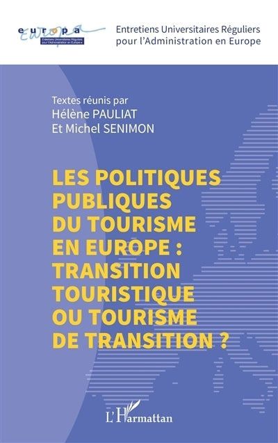 politiques publiques du tourisme en Europe (Les)