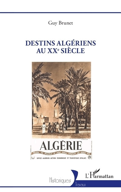 Destins algériens au XXe siècle