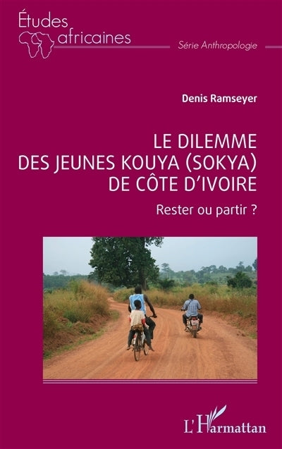 dilemme des jeunes Kouya (Sokya) de Côté d'Ivoire (Le)