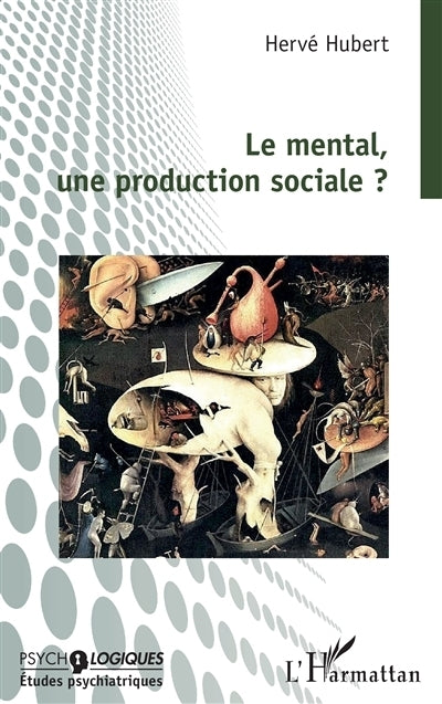 mental, une production sociale ? (Le)