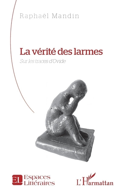 vérité des larmes (La)