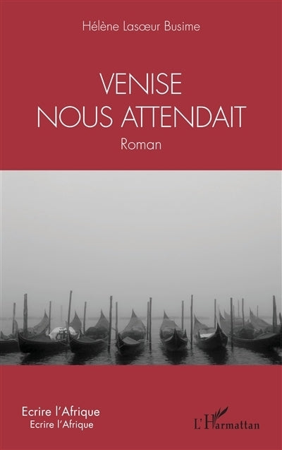 Venise nous attendait