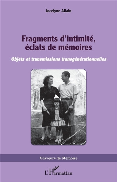 Fragments d'intimité, éclats de mémoires